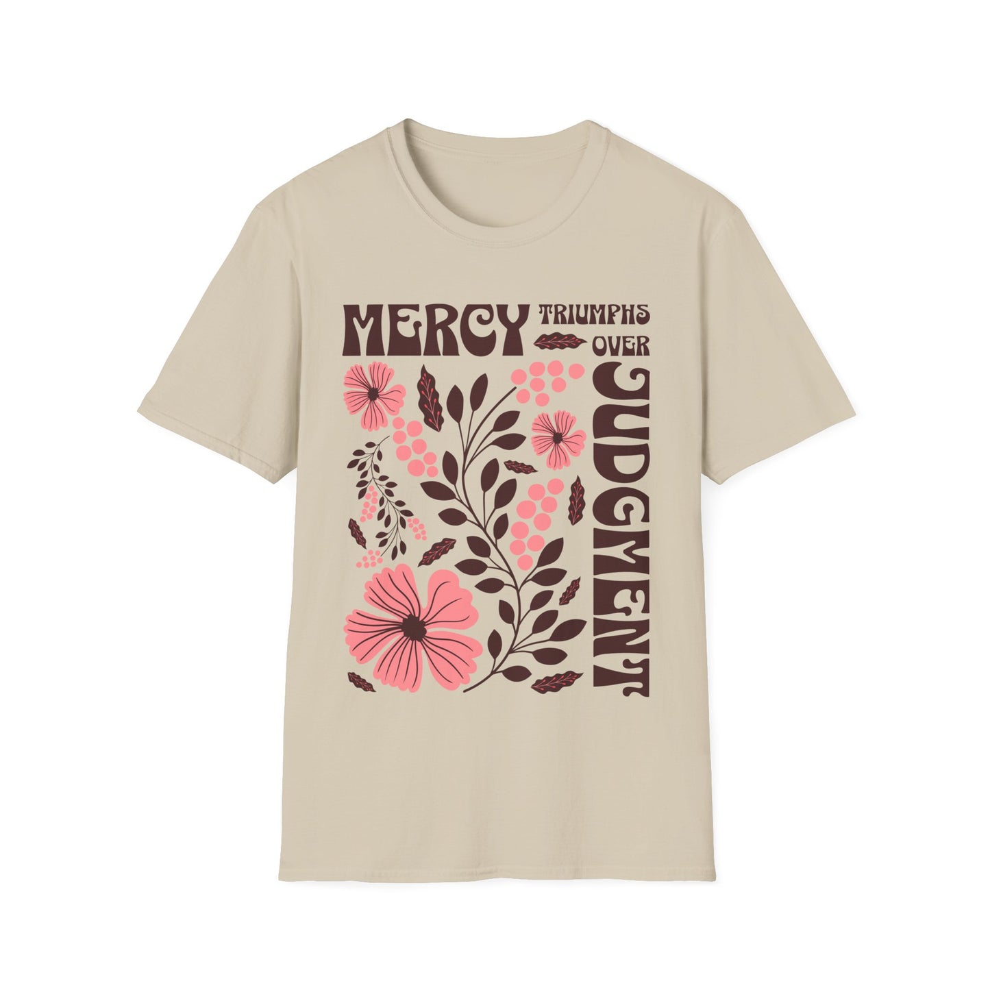 Mercy Triumphs Over Judgment T-Shirt