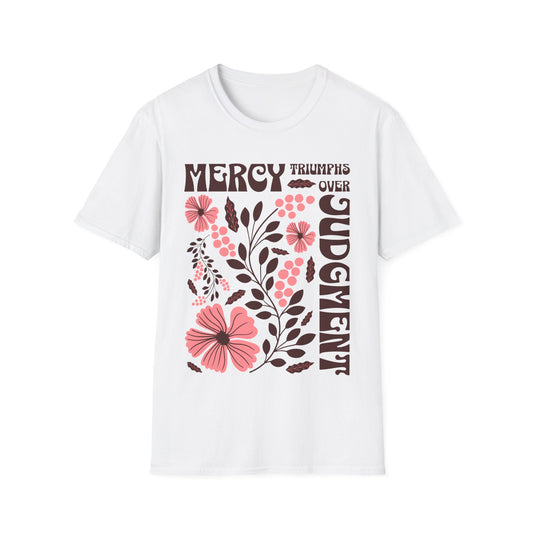 Mercy Triumphs Over Judgment T-Shirt