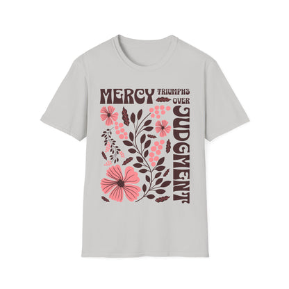 Mercy Triumphs Over Judgment T-Shirt
