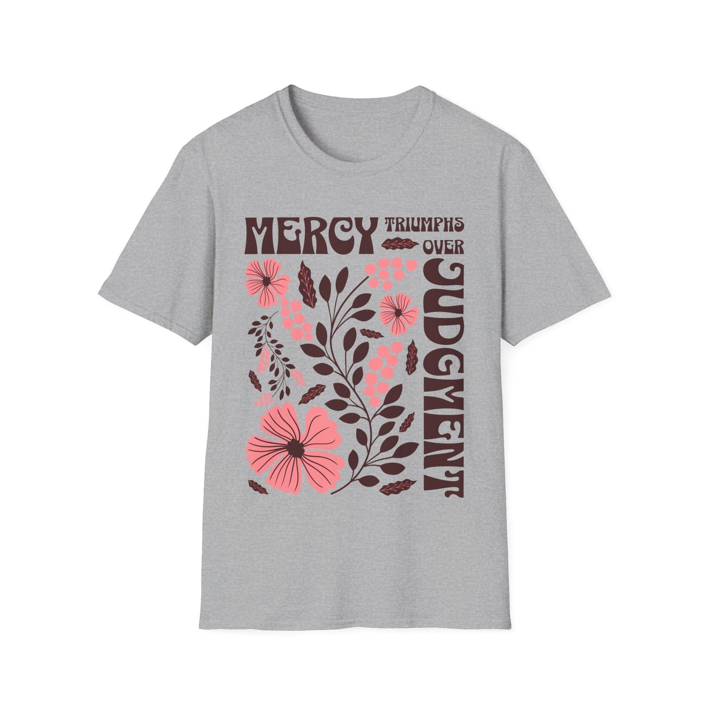 Mercy Triumphs Over Judgment T-Shirt