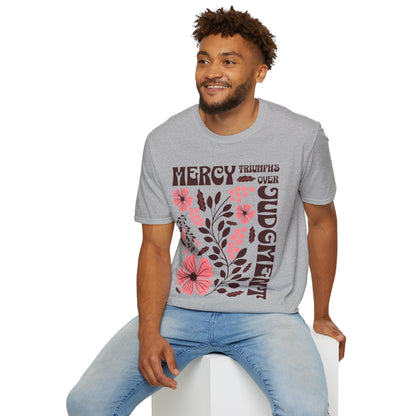 Mercy Triumphs Over Judgment T-Shirt