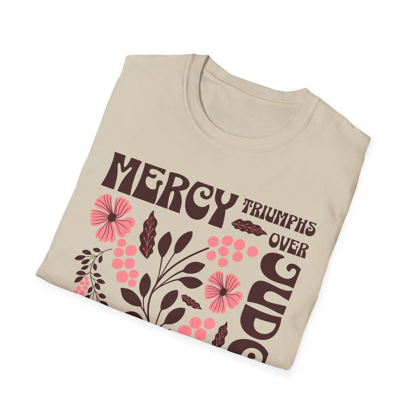 Mercy Triumphs Over Judgment T-Shirt